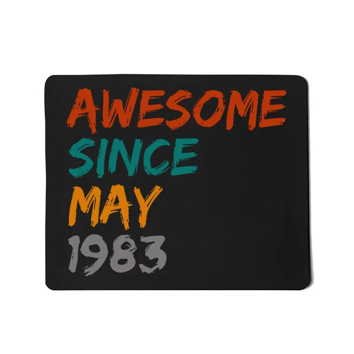 Awesome Since May 1983 Mousepad