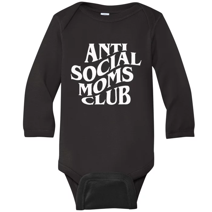 Anti Social Moms Club Funny Baby Long Sleeve Bodysuit