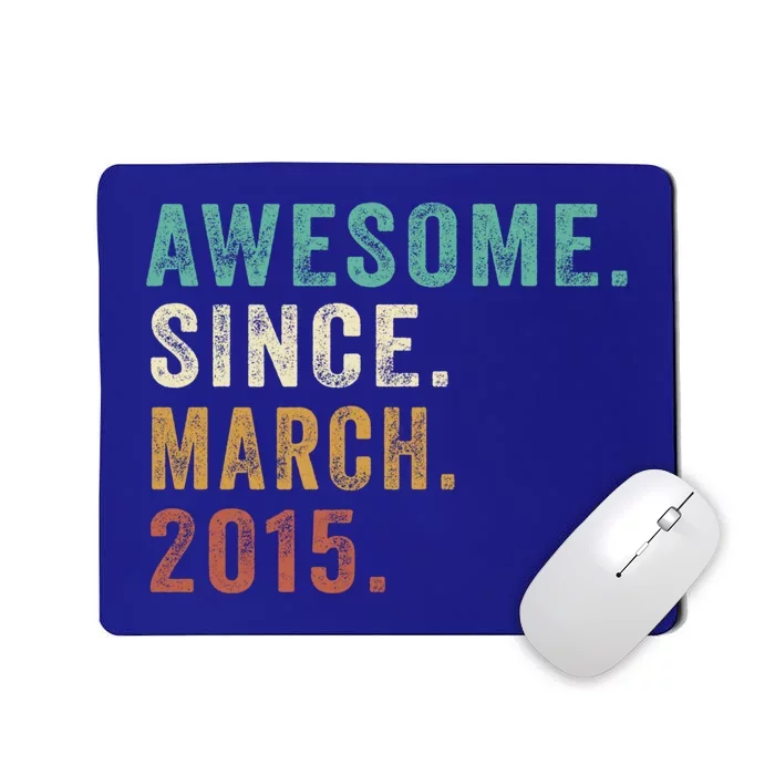 Awesome Since March 2015 8th Birthday 8 Year Old Funny Gift Mousepad