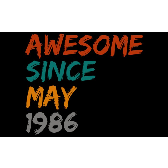 Awesome Since May 1986 Bumper Sticker