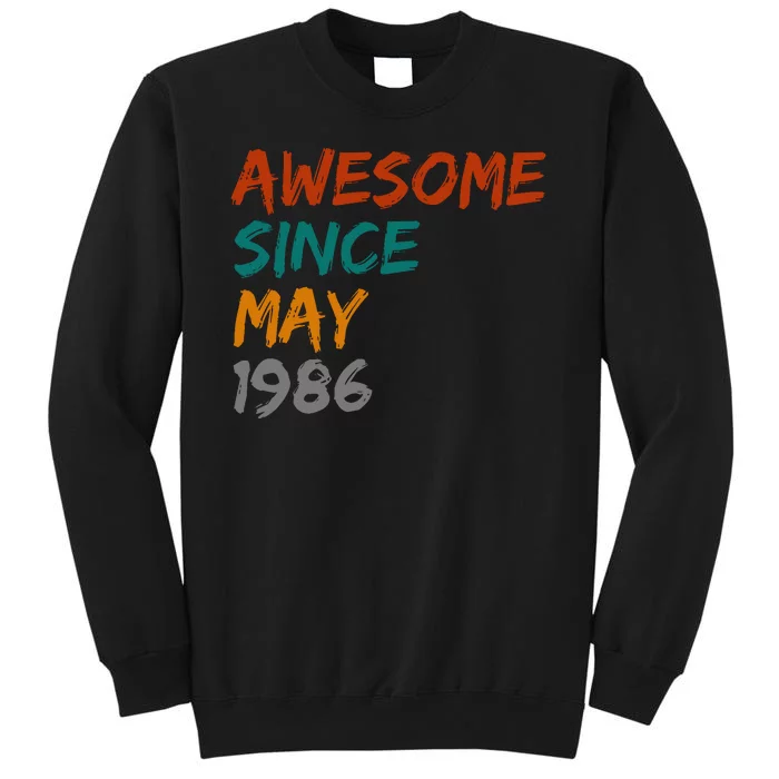 Awesome Since May 1986 Tall Sweatshirt