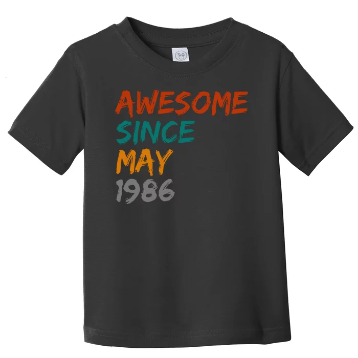 Awesome Since May 1986 Toddler T-Shirt