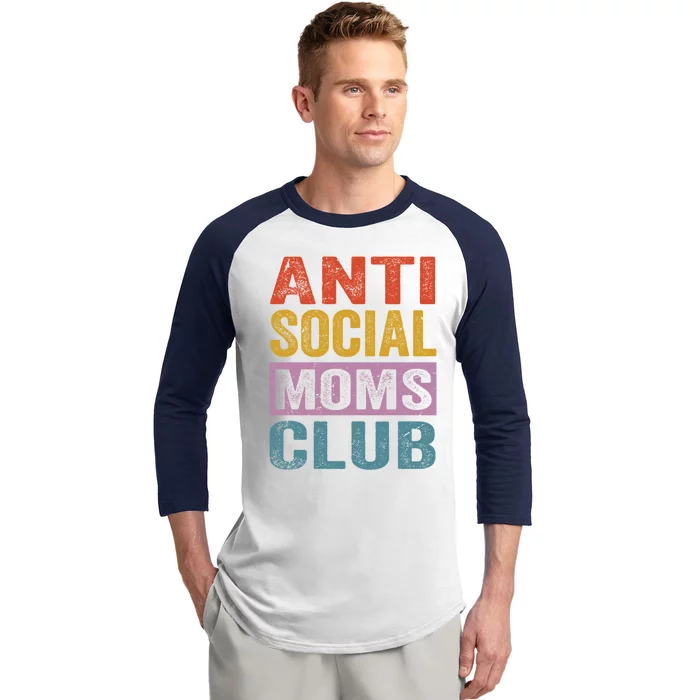 Anti Social Moms Club Gift Retro Funny Mom Life Mothers Day Mom Gift Baseball Sleeve Shirt