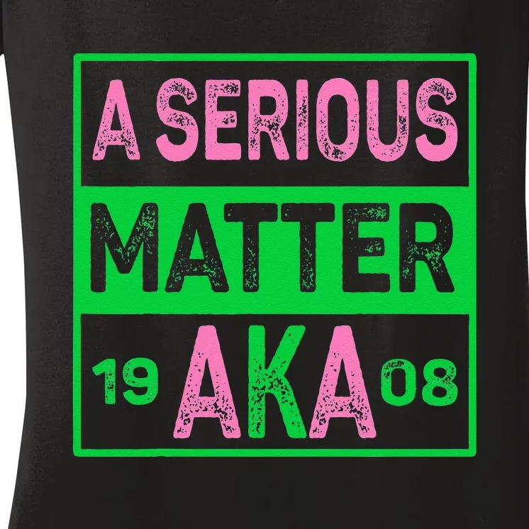 A Serious Matter J15 Founders Day Pink And Green AKA Women Women's V-Neck T-Shirt