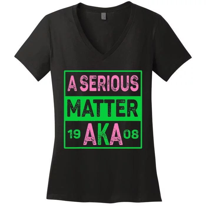 A Serious Matter J15 Founders Day Pink And Green AKA Women Women's V-Neck T-Shirt