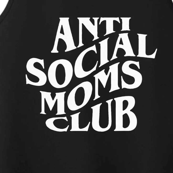 Anti Social Moms Club Funny Performance Tank