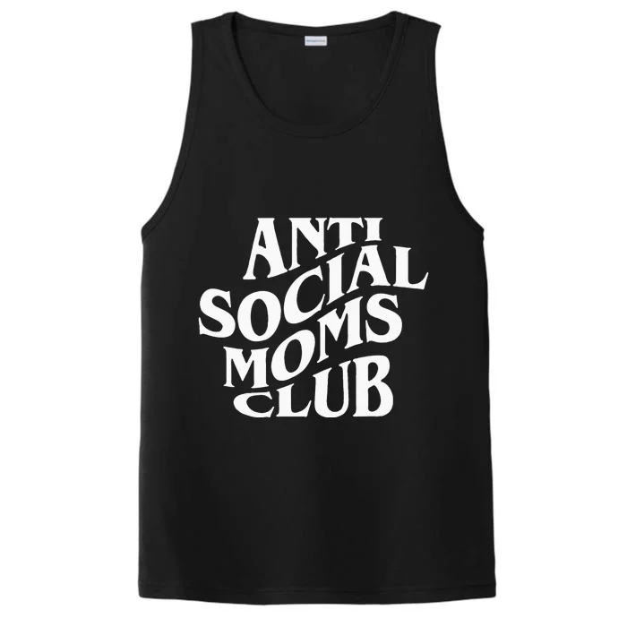 Anti Social Moms Club Funny Performance Tank