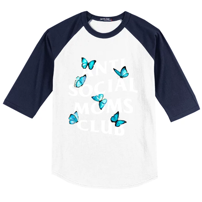 Anti Social Moms Club With Butterflies Funny Introvert Mom Gift Baseball Sleeve Shirt