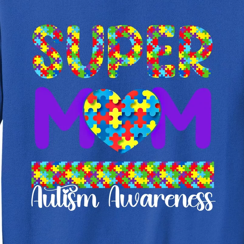 Autism Super Mom Support Autism Awareness MotherS Day Gift Sweatshirt