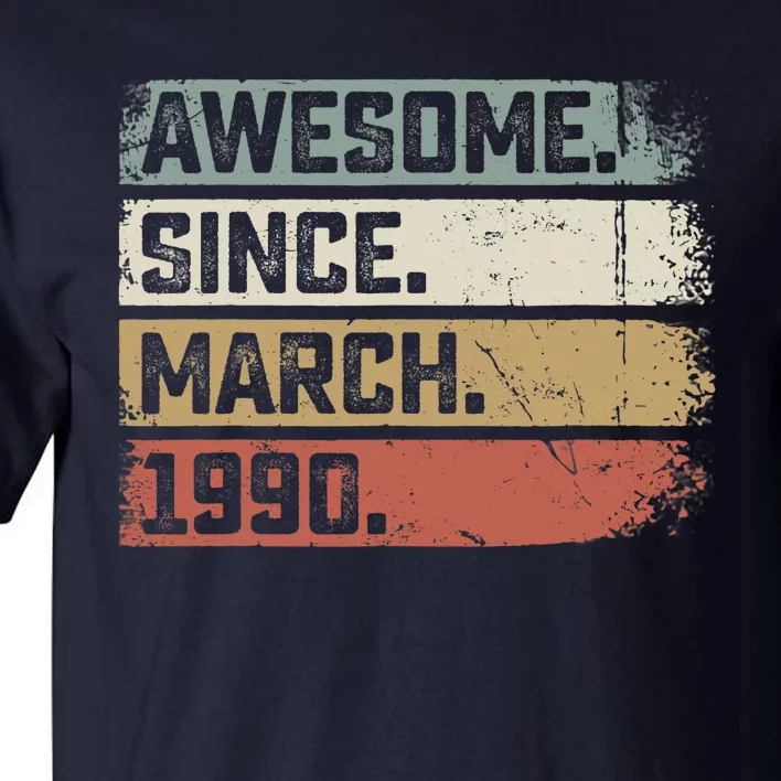 Awesome Since March 1990 33 Years Old Gifts 33rd Birthday Tall T-Shirt