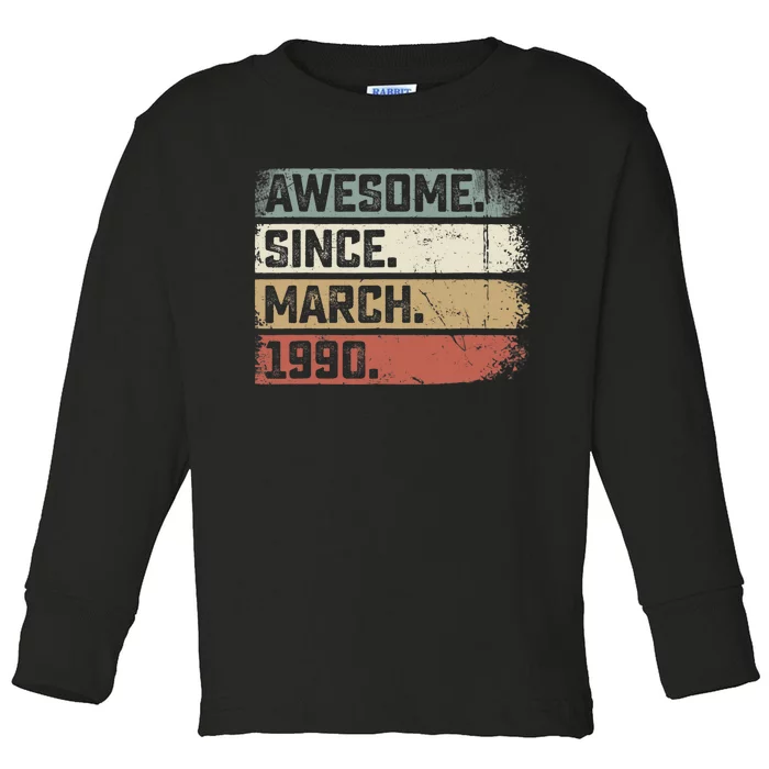 Awesome Since March 1990 33 Years Old Gifts 33rd Birthday Toddler Long Sleeve Shirt