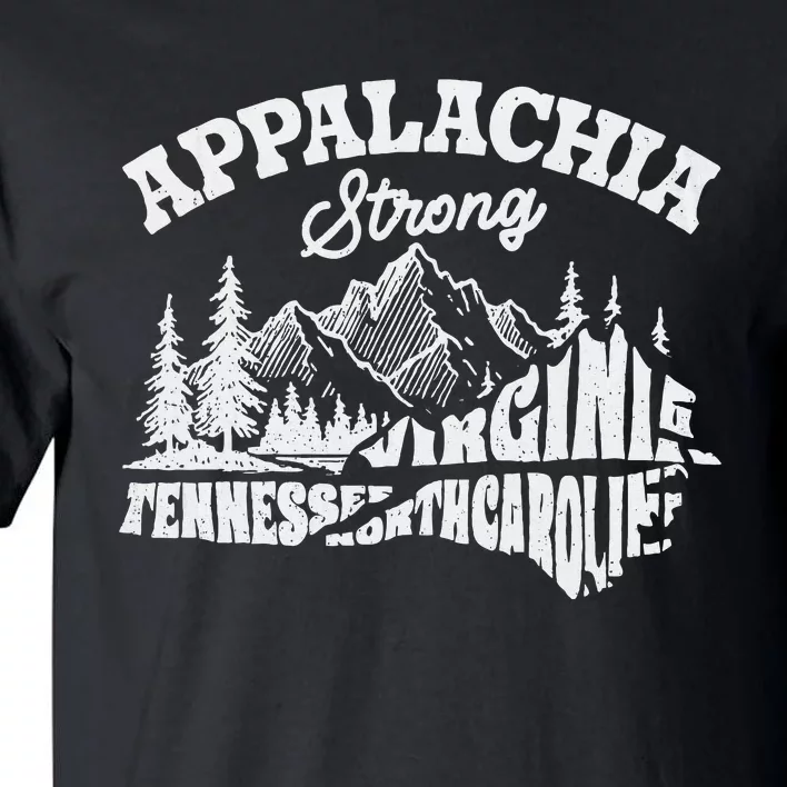 Appalachia Strong Mountain Outdoors Hiking Nc Tall T-Shirt