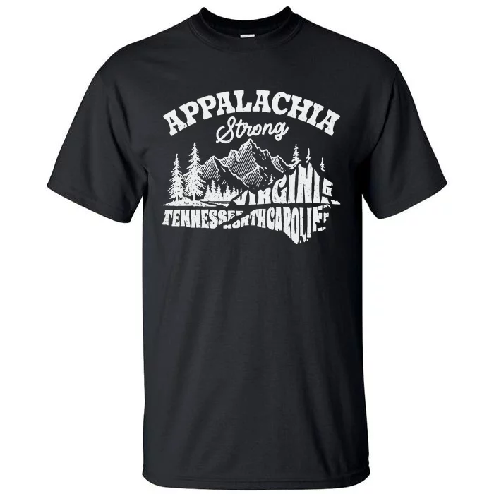 Appalachia Strong Mountain Outdoors Hiking Nc Tall T-Shirt