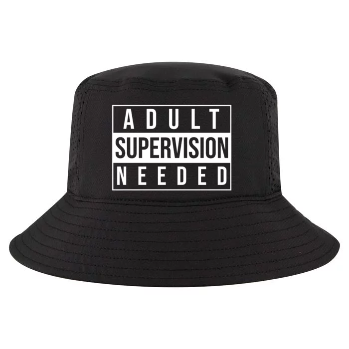 Adult Supervision Needed Funny Gift Cool Comfort Performance Bucket Hat