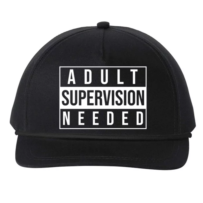 Adult Supervision Needed Funny Gift Snapback Five-Panel Rope Hat