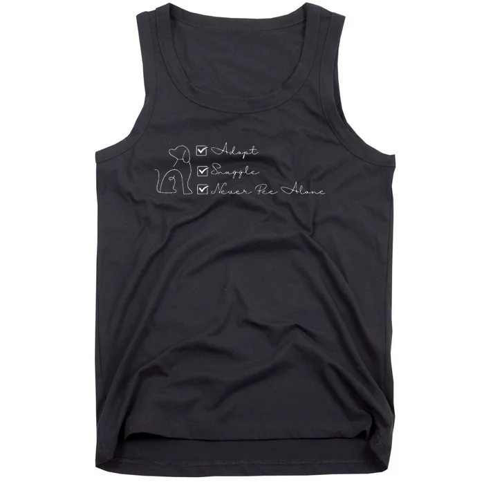 Adopt Snuggle Never Pee Alone . For Dog Parents Tank Top