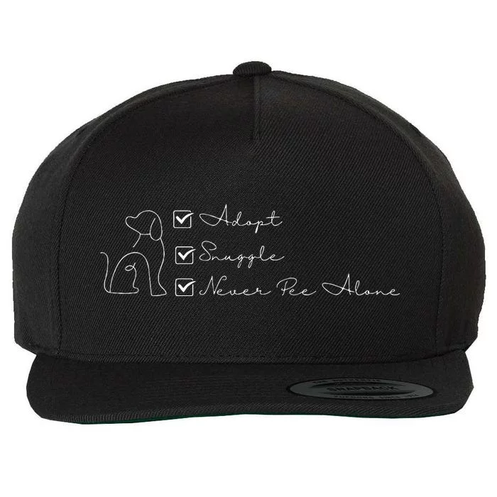 Adopt Snuggle Never Pee Alone . For Dog Parents Wool Snapback Cap