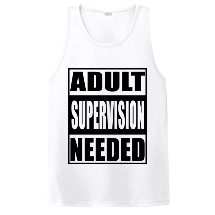 Adult Supervision Needed Performance Tank