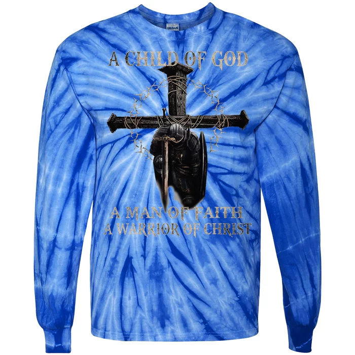 A Son Of God A Man Of Faith A Warrior Of Christ Christian Tie-Dye Long Sleeve Shirt