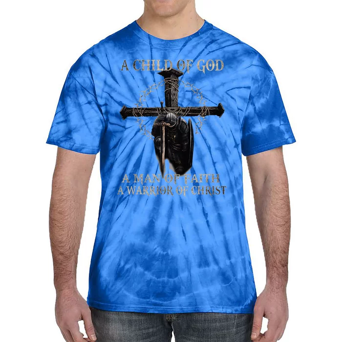 A Son Of God A Man Of Faith A Warrior Of Christ Christian Tie-Dye T-Shirt