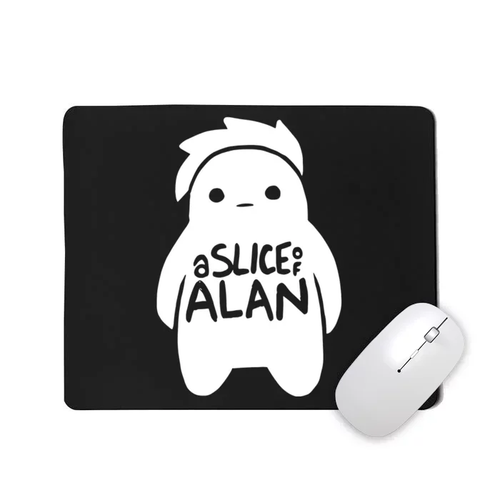 A Slice Of Alan Mousepad