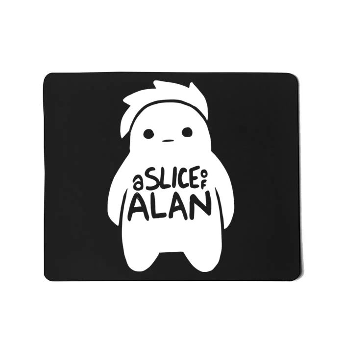 A Slice Of Alan Mousepad