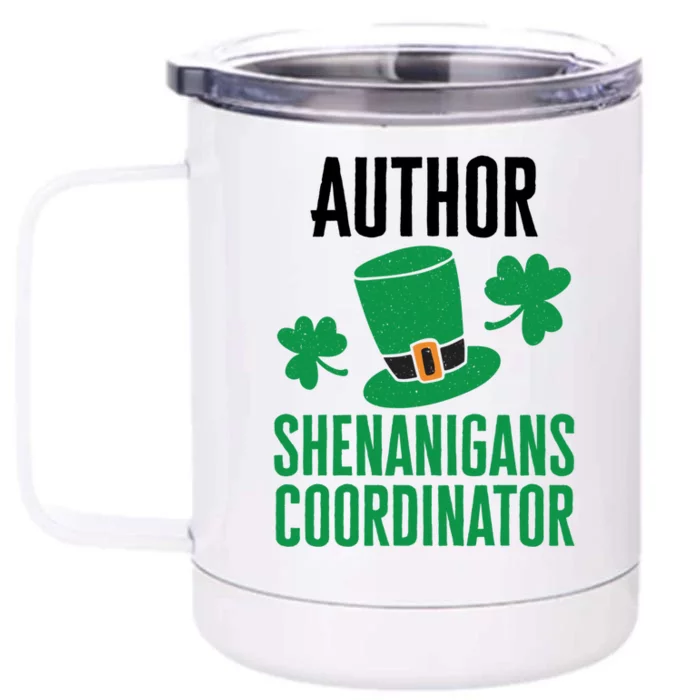 Author St Patricks Day Shenanigans Coordinator Gift Front & Back 12oz Stainless Steel Tumbler Cup