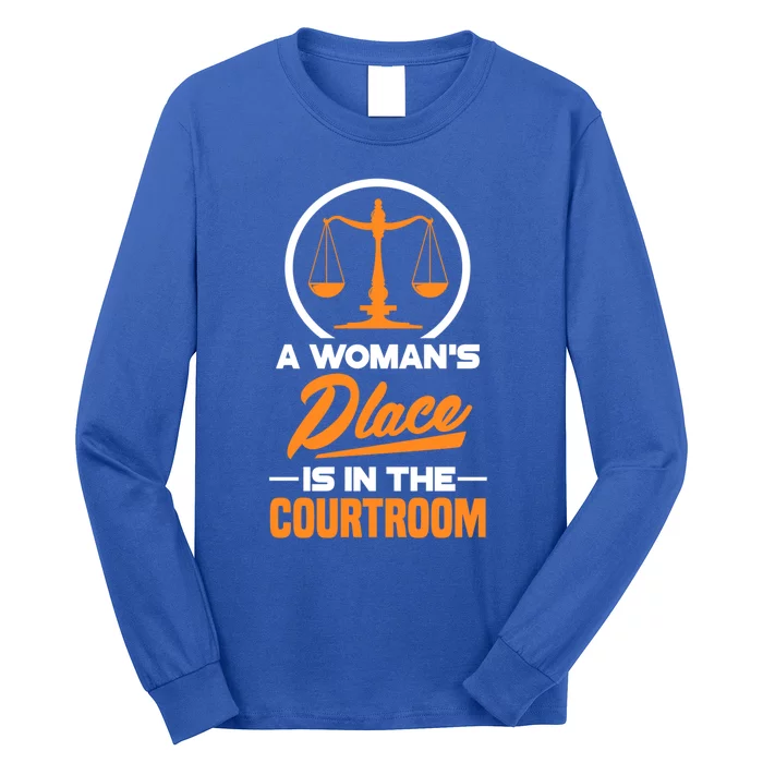 A 'S Place Is In The Courtroom Funny Lawyer Attorney Gift Long Sleeve Shirt