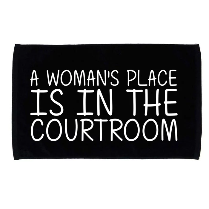 A 'S Place Is In The Courtroom Funny Lawyer Gift Idea Gift Microfiber Hand Towel