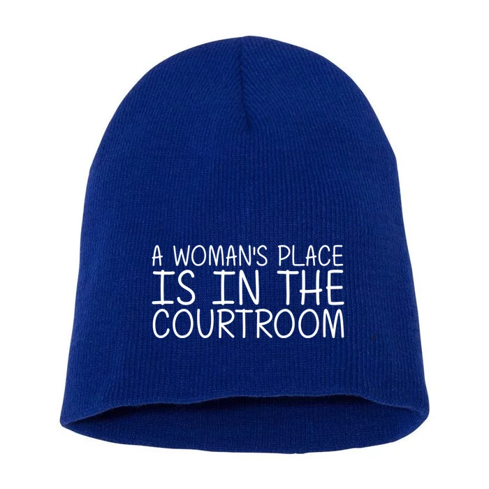 A 'S Place Is In The Courtroom Funny Lawyer Gift Idea Gift Short Acrylic Beanie