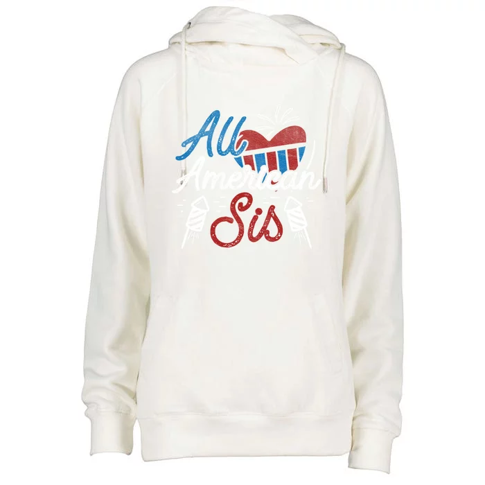 Allamerican Sis Patriotic Family Sister 4th Of July Usa Gift Womens Funnel Neck Pullover Hood