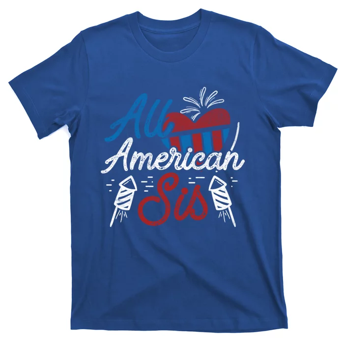 Allamerican Sis Patriotic Family Sister 4th Of July Usa Gift T-Shirt