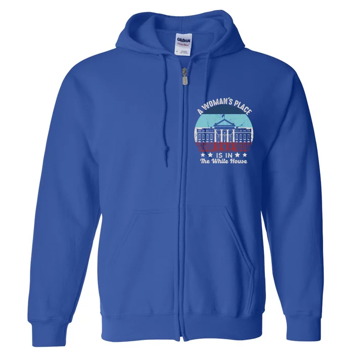 A S Place Is In The White House Quote 2024 President Great Gift Full Zip Hoodie