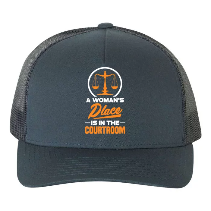 A 'S Place Is In The Courtroom Funny Lawyer Attorney Gift Yupoong Adult 5-Panel Trucker Hat