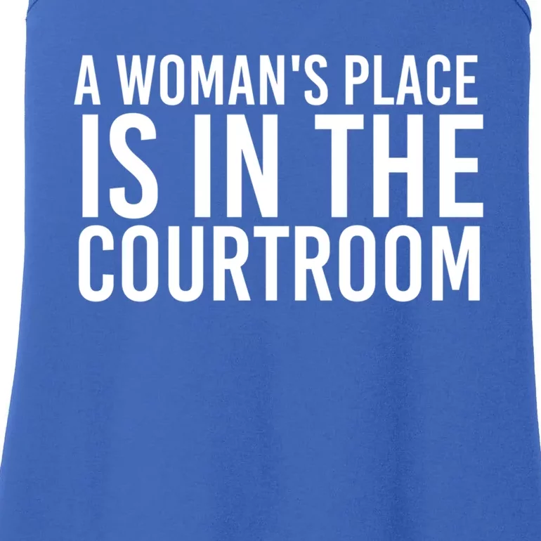 A 'S Place Is In The Courtroom Funny Lawyer Gift Idea Cool Gift Ladies Essential Tank