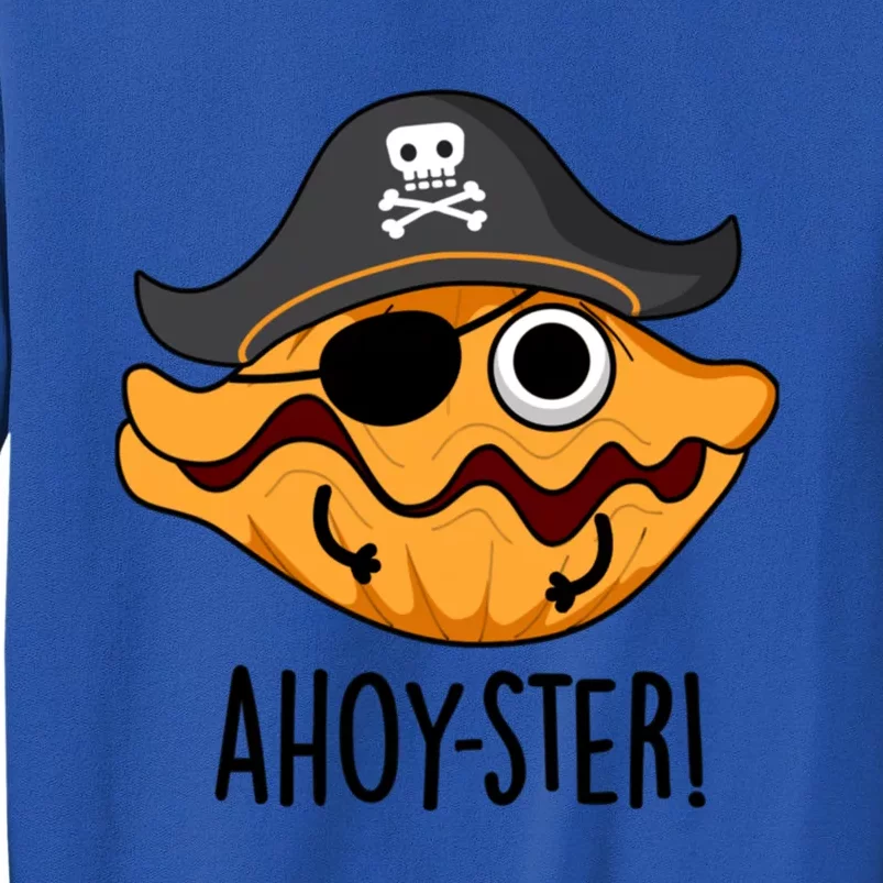 Ahoy Ster Pirate Funny Oyster Puns Sweatshirt