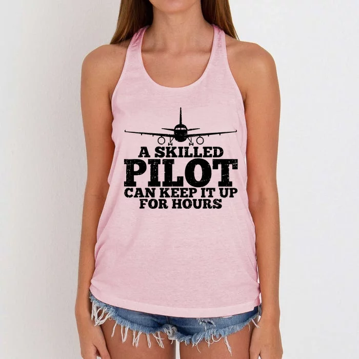 A Skilled Pilot Can Keep It Up For Hours Funny Aviation Women's Knotted Racerback Tank