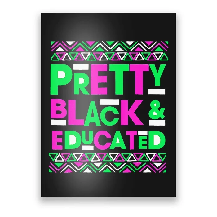 AKA Sorority Pretty Black Educated Black History Month Gift Poster