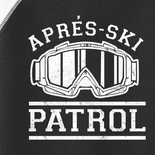 Apres Ski Patrol Meaningful Gift Toddler Fine Jersey T-Shirt