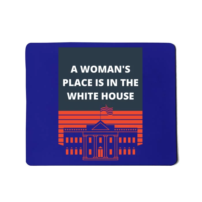 A S Place Is In The White House President Quote 2024 Funny Gift Mousepad