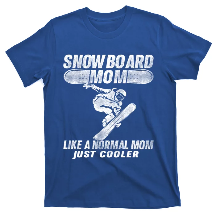 Apres Ski Party Clothes Mountain Snowboarder Snowboard Mom Gift T-Shirt