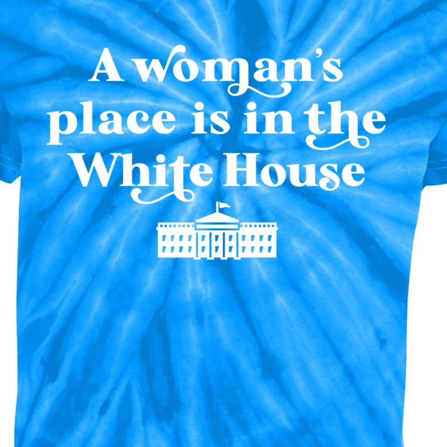 A S Place Is In The White House Female President Meaningful Gift Kids Tie-Dye T-Shirt