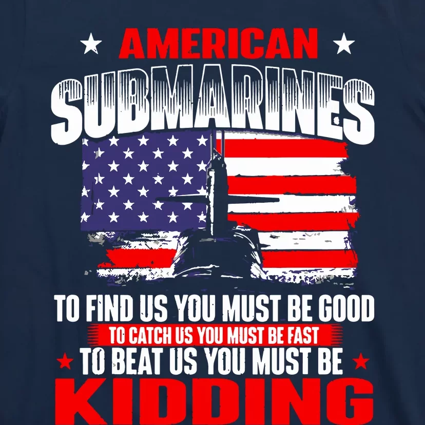 American Submarines Patriotic Navy US Veteran Submariner T-Shirt