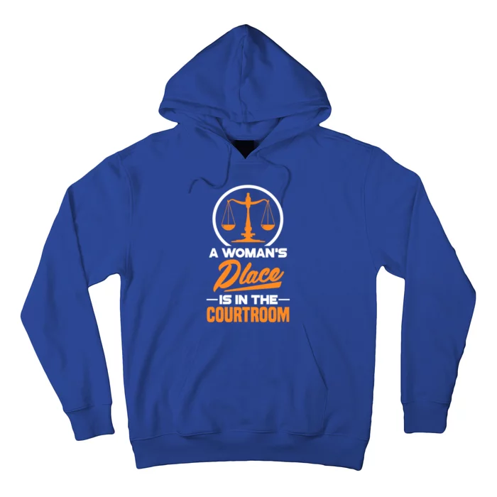 A 'S Place Is In The Courtroom Funny Lawyer Attorney Gift Hoodie