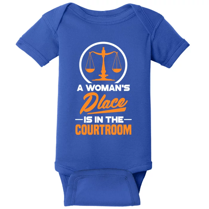 A 'S Place Is In The Courtroom Funny Lawyer Attorney Gift Baby Bodysuit