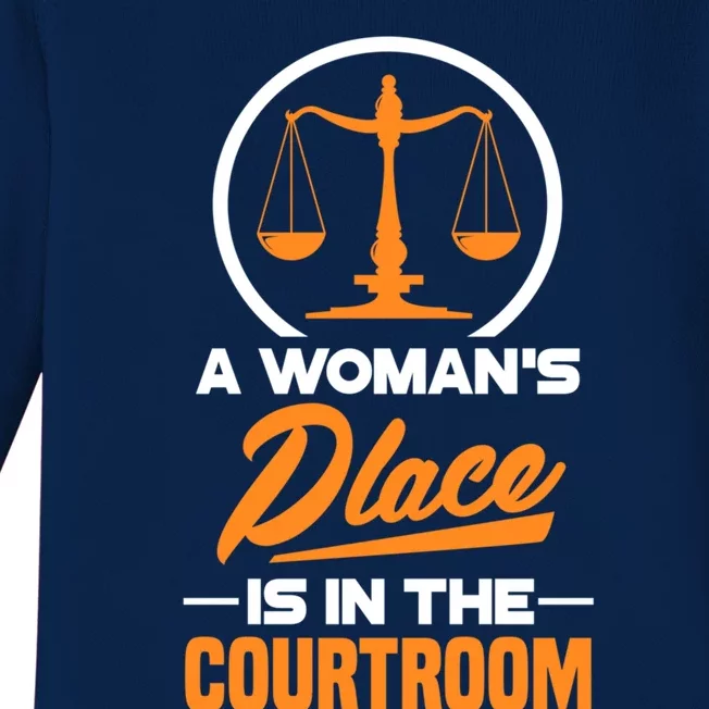 A 'S Place Is In The Courtroom Funny Lawyer Attorney Gift Baby Long Sleeve Bodysuit