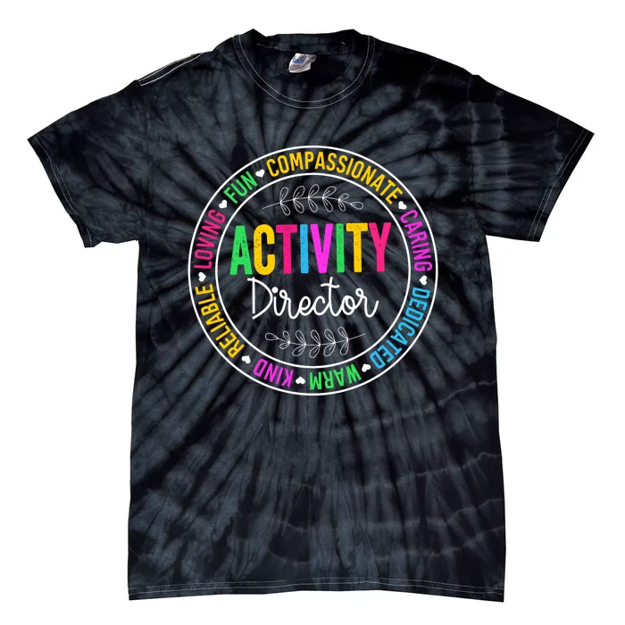 Activity Squad Professionals Week Director Tie-Dye T-Shirt