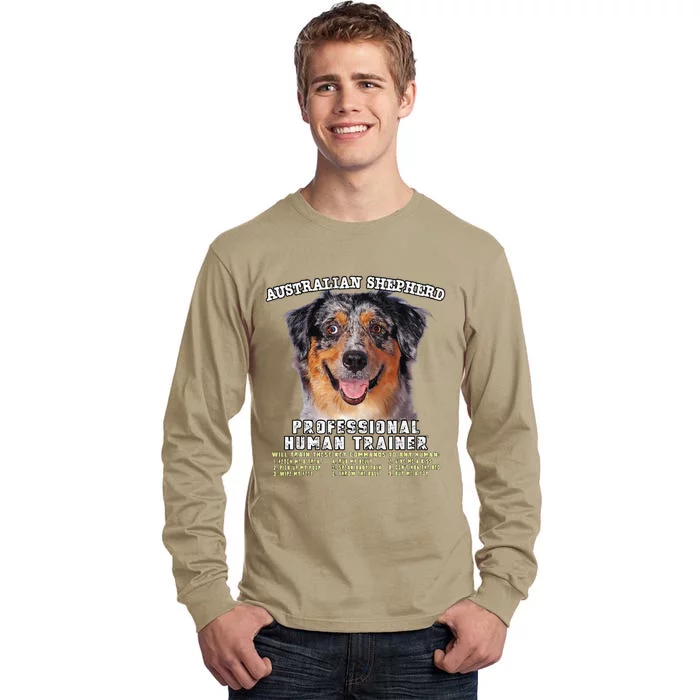 Australian Shepherd Professional Human Trainer Cute Dog Tall Long Sleeve T-Shirt