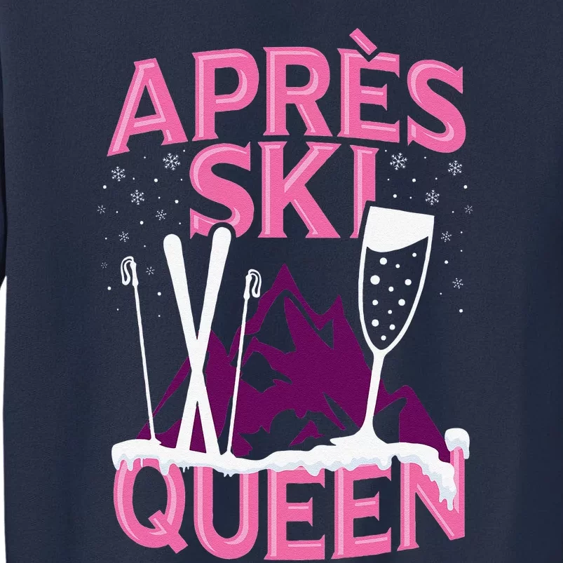 Apres Ski Queen Skiing Winter Sports Funny Party Sweatshirt