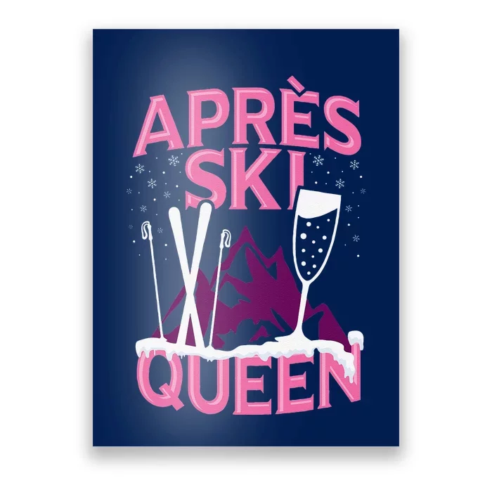 Apres Ski Queen Skiing Winter Sports Funny Party Poster